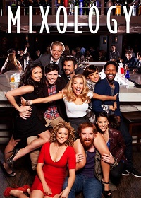 Mixology Season 1 / Миксология Сезон 1 (2014) Mixology Season 1 / Миксология Сезон 1 (2014)