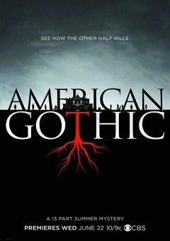 American Gothic Season 1 / Американска готика Сезон 1 (2016)