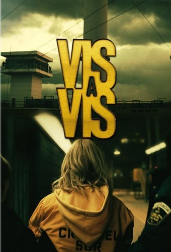Vis A Vis Season 1 / Лице в лице Сезон 1 (2015)