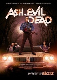 Ash vs Evil Dead Season 1 / Аш срещу злите мъртви Сезон 1 (2015)