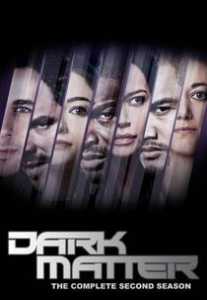Dark Matter Season 2 / Тъмна материя Сезон 2 (2016) Dark Matter Season 2 / Тъмна материя Сезон 2 (2016)