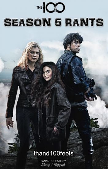 The 100 Season 5 / Стоте Сезон 5 (2018) The 100 Season 5 / Стоте Сезон 5 (2018)