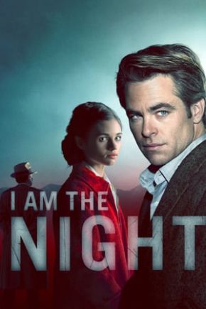 I Am the Night Season 1 / Аз съм нощта Сезон 1 (2019)