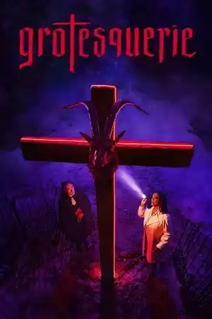 Grotesquerie Season 1 / Гротески Сезон 1 (2024) Grotesquerie Season 1 / Гротески Сезон 1 (2024)
