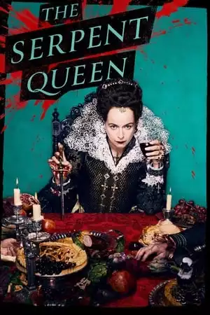 The Serpent Queen Season 2 / Змийската кралица Сезон 2 (2024) The Serpent Queen Season 2 / Змийската кралица Сезон 2 (2024)