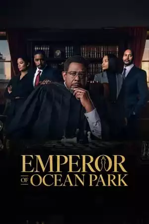 Emperor of Ocean Park Season 1 / Императорът на Оушън Парк Сезон 1 (2024)