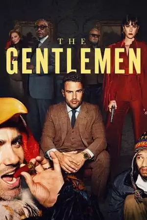 The Gentlemen Season 1 / Джентълмените Сезон 1 (2024) The Gentlemen Season 1 / Джентълмените Сезон 1 (2024)