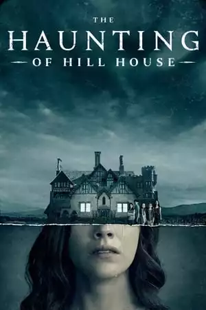 The Haunting of Hill House Season 1 / Свърталище на духове Сезон 1 (2018) The Haunting of Hill House Season 1 / Свърталище на духове Сезон 1 (2018)