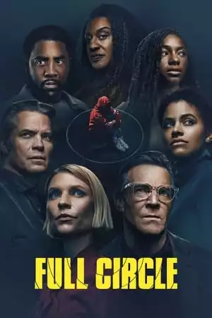 Full Circle Season 1 /В кръг Сезон 1 (2024) Full Circle Season 1 /В кръг Сезон 1 (2024)