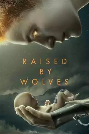 Raised by Wolves Season 1 / Отгледани от вълци Сезон 1 (2020)
