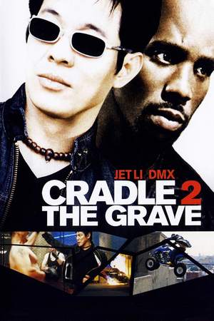 Cradle 2 the Grave / От люлка до гроб (2003) Cradle 2 the Grave / От люлка до гроб (2003)