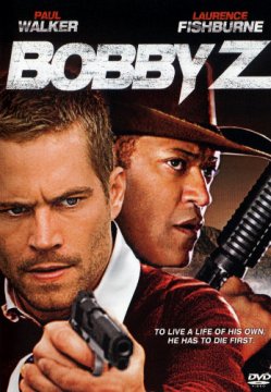 The Death and Life of Bobby Z / На живот и смърт (2007) The Death and Life of Bobby Z / На живот и смърт (2007)