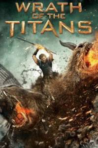Wrath of the Titans / Гневът на титаните (2012)