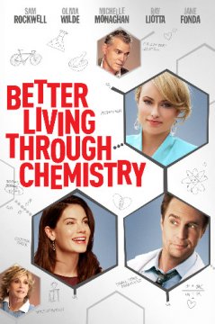 Better Living Through Chemistry / По-добър живот чрез химия (2013) Better Living Through Chemistry / По-добър живот чрез химия (2013)