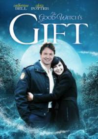 The Good Witch's Gift / Сватбата на добрата вещица (2010)