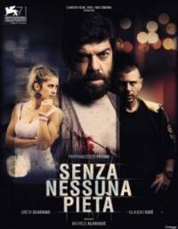 Senza nessuna pieta / Без капка милост (2014)