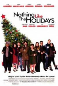 Nothing Like the Holidays / У дома за празника (2008)