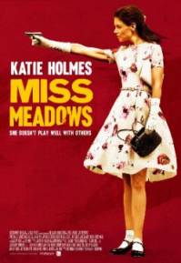 Miss Meadows / Госпожица Медоус (2014)
