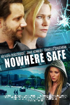Nowhere Safe / Няма безопасно място (2014) Nowhere Safe / Няма безопасно място (2014)