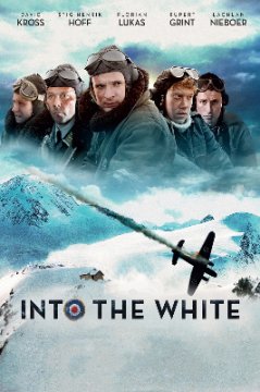 Into The White / В бялата пустош (2012) Into The White / В бялата пустош (2012)
