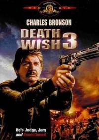 Death Wish 3 / Смъртоносно Желание 3 (1985)