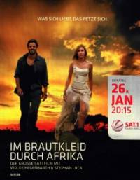 Im Brautkleid durch Afrika / Изгубена в Африка (2010)