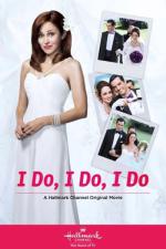I Do, I Do, I Do / Пожелай си този ден (2015)