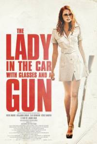The Lady in the Car with Glasses and a Gun / Дамата с очила и оръжие в колата (2015)