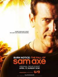 Burn Notice: The Fall of Sam Axe / Извън играта: Падението на Сам Акс (2011)
