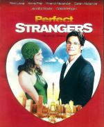 Perfect Strangers / Съвършено непознати (2004)