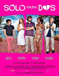Solo Para Dos / Само за двама (2013)