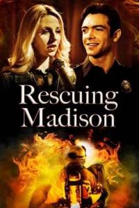 Rescuing Madison / Да спасиш Медисън (2014)