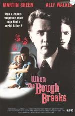 When The Bough Breaks / Когато клона се счупи (1994) When The Bough Breaks / Когато клона се счупи (1994)