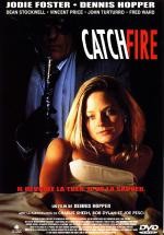 Catchfire / Възпламеняване (1990) Catchfire / Възпламеняване (1990)