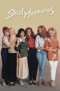 Steel Magnolias / Стоманени Магнолии (1989)