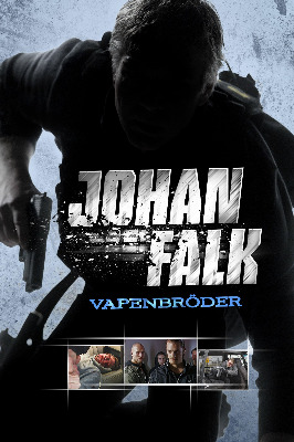 Johan Falk 2: Vapenbroder / Йохан Фалк: Братя по оръжие (2009) Johan Falk 2: Vapenbroder / Йохан Фалк: Братя по оръжие (2009)