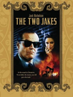 The Two Jakes / Двамата Джейк (1990) The Two Jakes / Двамата Джейк (1990)