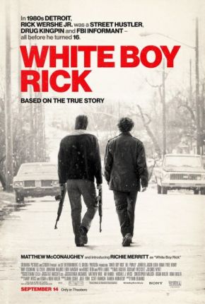 White Boy Rick / Хлапето Рик (2018) White Boy Rick / Хлапето Рик (2018)