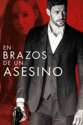 En brazos de un asesino / В ръцете на наемния убиец (2019)