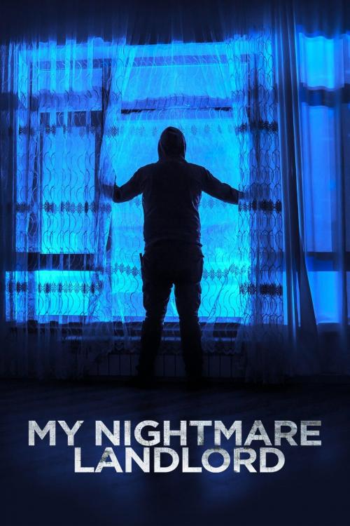My Nightmare Landlord / Кошмарен хазяин (2020) My Nightmare Landlord / Кошмарен хазяин (2020)
