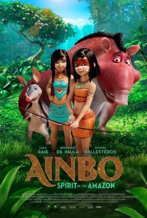 AINBO: Spirit of the Amazon / Аинбо: Сърцето на Амазония (2021) AINBO: Spirit of the Amazon / Аинбо: Сърцето на Амазония (2021)