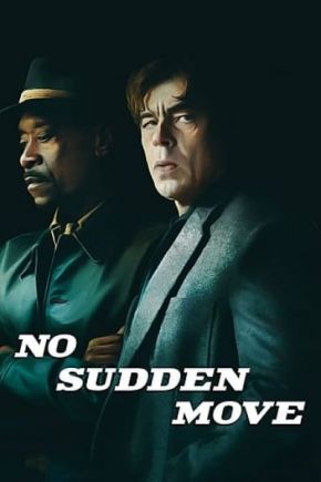 No Sudden Move / Без резки движения (2020)