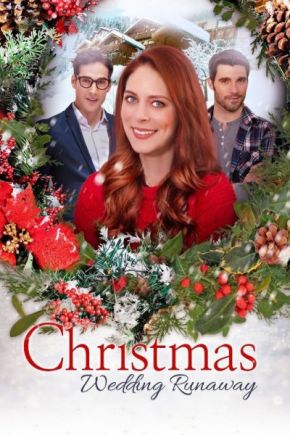 Christmas Wedding Runaway / Коледни съмнения (2019) Christmas Wedding Runaway / Коледни съмнения (2019)