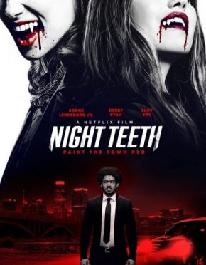 Night Teeth / Красиви и опасни (2021)