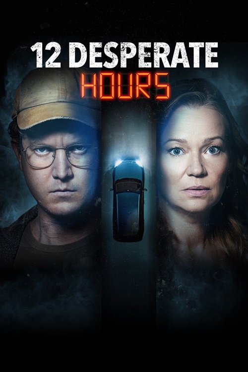 12 Desperate Hours / Дванадесет отчаяни часа (2023)