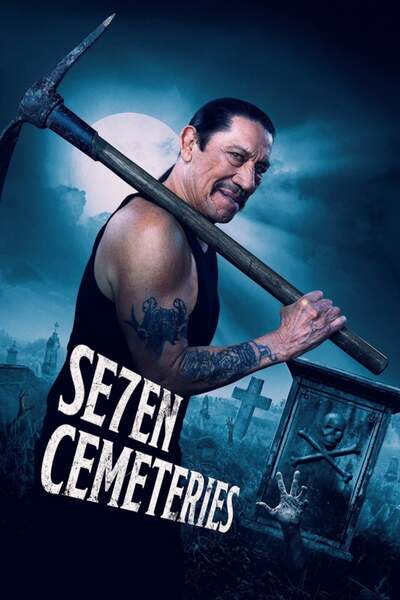 Seven Cemeteries / Седемте гробища (2024) Seven Cemeteries / Седемте гробища (2024)