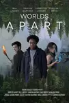 Worlds Apart / Светове разделени (2025) Worlds Apart / Светове разделени (2025)